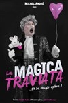 Michel-André dans La Magica Traviata - 