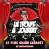 La troupe à Joubert dans Le plus grand Cabaret de Chateaurenard - 