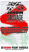 Jardin Sauvage Comedy Club - 