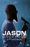 Jason Brokerss dans 21ème Seconde - 
