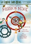 Mission Neige - 
