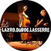 Lazro / Duboc / Lasserre + Cadoret/Le Doaré - 
