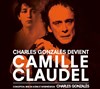 Charles Gonzalès devient Camille Claudel - 