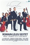 Romain Leleu Sextet : Move Trumpet as a star movie - 
