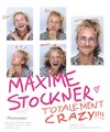 Maxime Stockner dans Totalement crazy - 