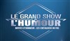 Le Grand show de l'humour : Les Chevaliers du Fiel - 