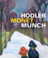 Visite guidée : Hodler Monet Munch - 