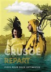 Crusoé Repart - 