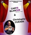 Carte Blanche à Christophe Cuenin - 