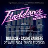 Flashdance, the musical | Toulouse - 