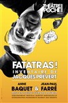 Fatatras ! Inventaire de Jacques Prévert - 