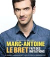 Marc-Antoine Le Bret dans Marc-Antoine Le Bret fait des imitations - 