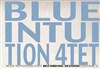 Blue Intuition Quartet - 