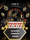 Hasard Comedy Show - 