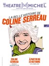 La Belle Histoire de Coline Serreau - 
