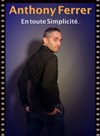 ShowCase Anthony Ferrer - En toute simplicité - 