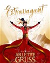 Cirque Arlette Gruss dans Extravagant | Bordeaux - 