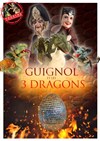 Guignol et les 3 dragons - 