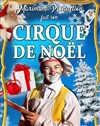 Le Cirque de Noël | - Vals près le Puy - 