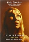 Lettres à Pierre,la correspondance de Silvia Monfort avec son mari, réunie et annotée par Daniele Netter - 