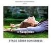 Stage 1h30 : Gérer son Stress - 