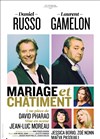 Mariage et châtiment | avec Daniel Russo et Laurent Gamelon - 
