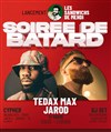 Tedax Max + Jarod | Soirée de lancement Les sandwichs de Mehdi - 