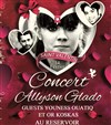 Allyson Glado & Friends | Soirée Saint Valentin - 