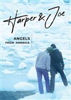 Harper et Joe, Angels from America - 