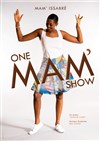 Mam' dans One mam'show - 