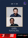 30 + 30 : Amin et Natacha - 