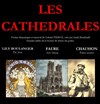 Les Cathédrales - 