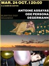 Antoine Assayas / Ode Persona + 1ère partie Degermann - 