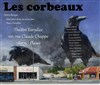 Les Corbeaux - 