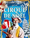 Le Cirque de Noël | Figeac - 