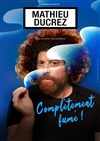 Mathieu Ducrez dans Complètement fumé ! - 