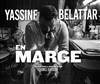 Yassine Belattar dans En marge - 
