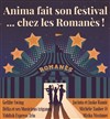 Anima fait son Festival chez Romanes ! - 