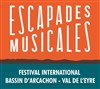 Les Escapades Musicales | Les Talents de demain au coeur du patrimoine du Bassin - 