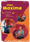 Chez Maxime, concert étoilé - 