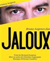 Bruno Argence dans Jaloux - 