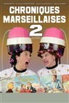 Chroniques Marseillaises 2 - 
