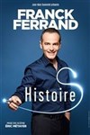 Franck Ferrand dans Histoire(s) - 
