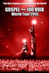 Gospel pour 100 voix | World tour 2015 - 