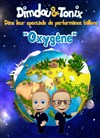 Dimdou & Tonix dans Oxygène - 