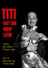 Thierry Roudil dans Titi fait son Show Latin - 