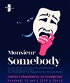 Monsieur Somebody - 
