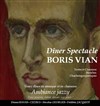 Boris Vian | Dîner-concert - 