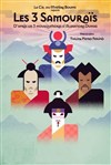 Les 3 samouraïs | Festival Tréteaux Nomades - 