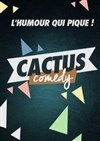 Cactus Comedy - 
